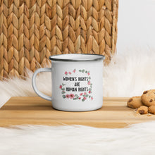 Load image into Gallery viewer, Women's Rights Are Human Rights Enamel Mug