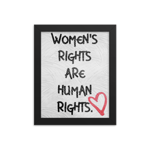 Load image into Gallery viewer, Women&#39;s Rights Are Human Rights Framed Poster - Republica Humana