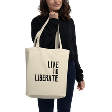 Load image into Gallery viewer, Live to Liberate Earth Friendly Organic Cotton Tote Bag - Republica Humana