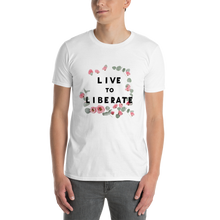 Load image into Gallery viewer, LIVE TO LIBERATE T-Shirt